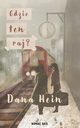 Gdzie ten raj?, Dana Hein
