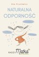 Naturalna odporno Radzi Matka Aptekarka, Ana Krysiewicz