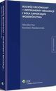 Rozwj regionalny - instrumenty realizacji i rola samorzdu wojewdztwa, Mirosaw Stec, Kazimierz Bandarzewski