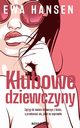 Klubowe dziewczyny, Ewa Hansen