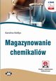Magazynowanie chemikaliw, Karolina Kodys