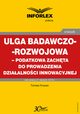 Ulga badawczo-rozwojowa ? podatkowa zachta do prowadzenia dziaalnoci innowacyjnej, Tomasz Krywan