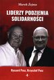 Liderzy Podziemia Solidarnoci. Zeszyt 4. Krzysztof Pusz, Ryszard Pusz, Marek ejmo