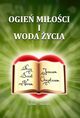 Ogie mioci i woda ycia, _maleka