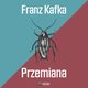 Przemiana, Franz Kafka