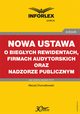 Nowa ustawa o biegych rewidentach, firmach audytorskich oraz nadzorze publicznym, Maciej Chorostkowski