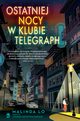 Ostatniej nocy w klubie Telegraph, Malinda Lo