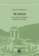 Schole, Sebastian Rajewicz