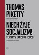 Niech yje socjalizm. Teksty z lat 2016-2020, Thomas Piketty