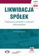 Likwidacja spek. Praktyczny poradnik z wzorami dokumentw (e-book z suplementem elektronicznym), Micha Koralewski