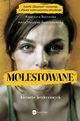 Molestowane. Historie bezbronnych, Anna Matusiak-Rzeniowiecka, Katarzyna Borowska