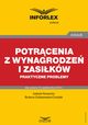 Potrcenia z wynagrodze i zasikw ? praktyczne problemy, Izabela Nowacka, Boena Goliszewska-Chojdak