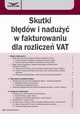 Skutki bdw i naduy w fakturowaniu dla rozlicze VAT, Aneta Szwch