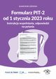 Formularz PIT-2 od 1 stycznia 2023 r. - instrukcja wypeniania, odpowiedzi na pytania, Sawomir Liewski