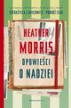 Opowieci o nadziei, Heather Morris, Kaja Gucio
