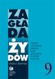 Zagada ydw. Studia i Materiay vol. 9 R. 2013, Jacek Leociak, Alina Skibiska, Barbara Engelking, Dariusz Libionka, Jan Grabowski, Jakub Petelewicz