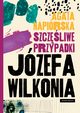 Szczliwe przypadki Jzefa Wilkonia, Agata Napirska