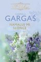 Namaluj mi soce, Gabriela Garga