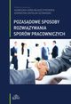 Pozasdowe sposoby rozwizywania sporw pracowniczych, 