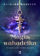 Magia wahadeka, Richard Webster