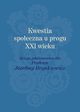 Kwestia spoeczna u progu XXI wieku, 
