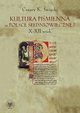 Kultura pimienna w Polsce redniowiecznej. X-XII wiek, Cezary wicki