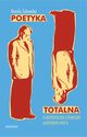 Poetyka totalna O antropologii literatury Northropa Frye'a, Kamila ukowska