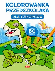 Kolorowanka przedszkolaka Dla chopcw (Fabulo), Praca Zbiorowa