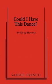Could I Have This Dance?, Haverty Doug