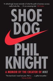 ksiazka tytu: Shoe Dog autor: Knight Phil