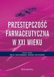 Przestpczo farmaceutyczna w XXI wieku, 