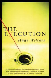 The Execution, Wilcken Hugo