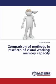 Comparison of Methods in Research of Visual Working Memory Capacity, Vegar Domagoj