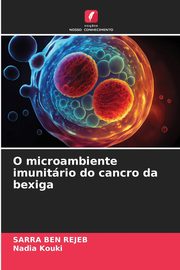 O microambiente imunitrio do cancro da bexiga, BEN REJEB SARRA