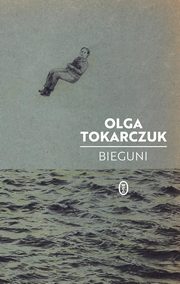 Bieguni, Tokarczuk Olga