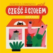 Cze i czoem, Elbanowska Agnieszka