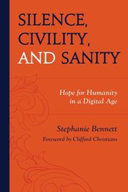 Silence, Civility, and Sanity, Bennett Stephanie