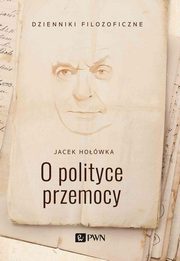 O polityce przemocy, Howka Jacek