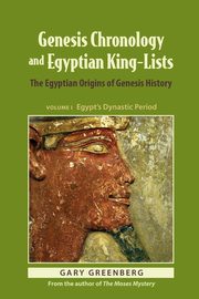 Genesis Chronology and Egyptian King-Lists, Greenberg Gary