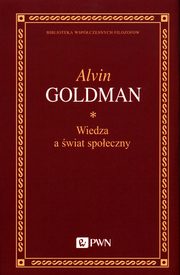 Wiedza a wiat spoeczny, Goldman Alvin