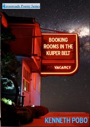 Booking Rooms in the Kuiper Belt, Pobo Kenneth