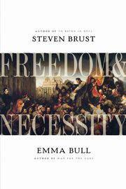 Freedom & Necessity, Brust Steven