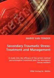 Secondary Traumatic Stress, Tonder van Mario