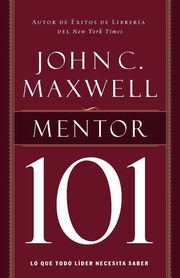Mentor 101, Maxwell John C.