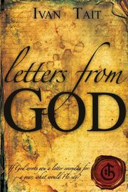 Letters from God, Ivan Tait