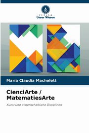 CienciArte / MatematiesArte, Machelett Mara Claudia