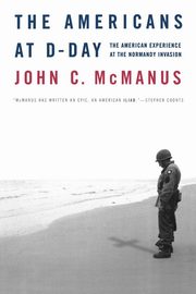 The Americans at D-Day, McManus John C.