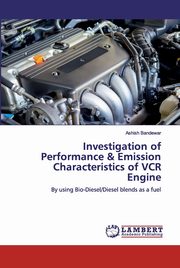 Investigation of Performance & Emission Characteristics of VCR Engine, Bandewar Ashish