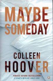 Maybe Someday, Hoover Colleen