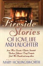 Fireside Stories of Love, Life, and Laughter, Hollingsworth Mary